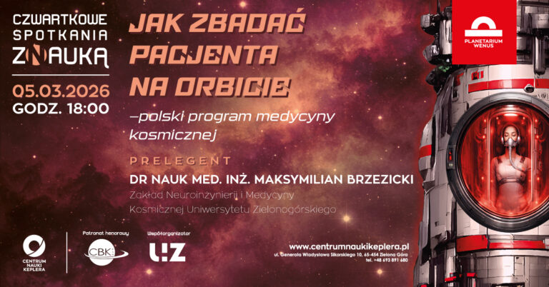 Wykład popularno – naukowy z&nbsp;serii Czwartkowych Spotkań z&nbsp;Nauką 05.03.2026 18:00