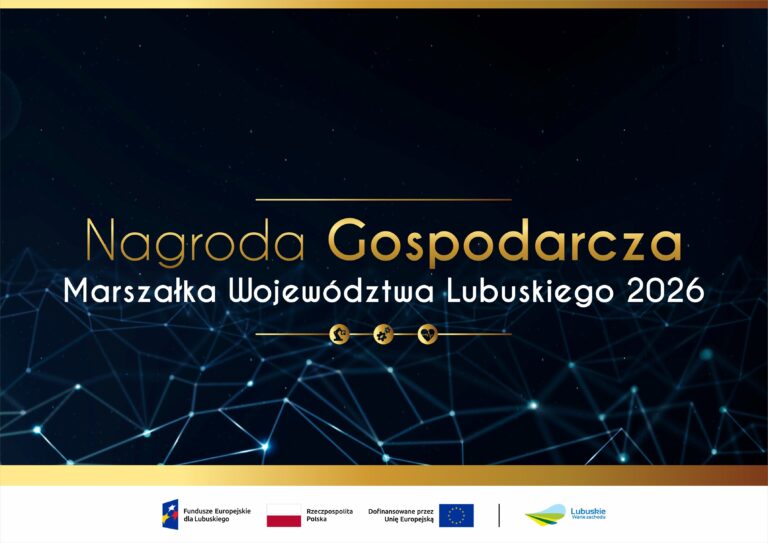 Nabór do&nbsp;konkursu pn.&nbsp;Nagroda Gospodarcza Marszałka Województwa Lubuskiego 2026 rozpoczęty